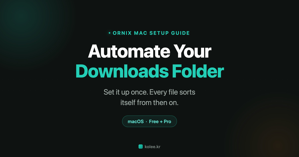 How to Automate Your Downloads Folder on Mac with Ornix (Full Setup Guide)